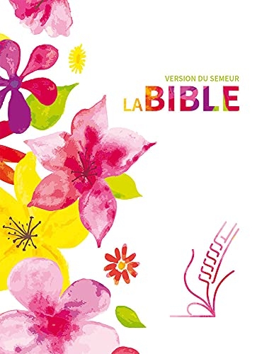 Bible du Semeur 2015, textile, rigide fleurs, avec tranche blanche
