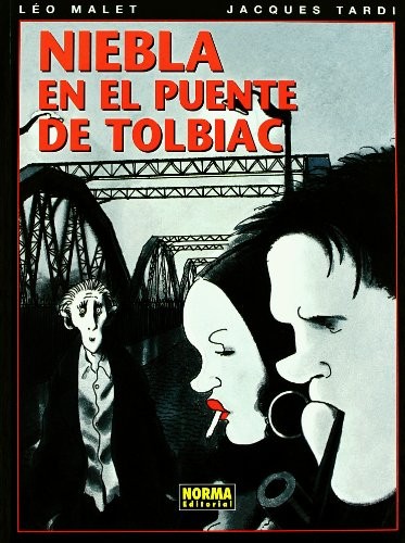 Niebla en el puente de Tolbiac / Fog on the bridge of Tolbiac [9788498478716]