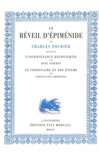 Le réveil d'Epiménide : Précédé de L'inconvenance reconvertie, Le visionnaire et son énigme, Quel réveil pour Epiménide ?