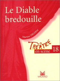 Théâtre en scène, numéro 18 : Le Diable bredouille