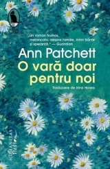 O vara doar pentru noi Ed.2 - Ann Patchett