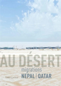Au desert - les familles de travailleurs migrants nepalais a