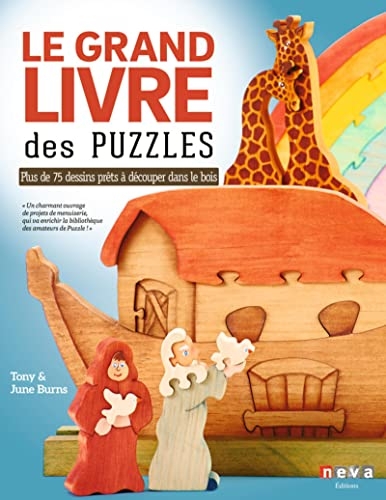 Le grand livre des puzzles: Plus de 75 dessins prêts à découper à la scie à chantourner