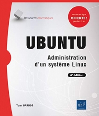 Ubuntu - Administration d'un système Linux (6e édition)