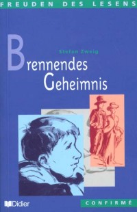 Brennendes geheimnis, niveau confirmé