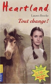 Heartland, tome 14 : Tout change !