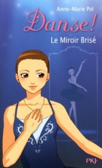 20. Danse ! Le miroir brisé (20)