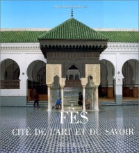 FES. Cité de l'art et du savoir