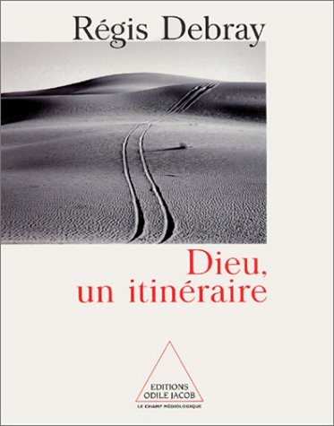Dieu, un itinéraire