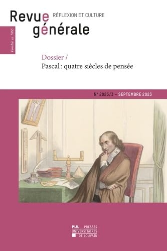 Revue générale n° 2023/3: Dossier / Pascal : quatre siècles de pensée
