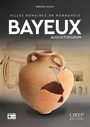 Bayeux: Augustodurum