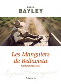 Les Manguiers de Bellavista : Aventures mexicaines
