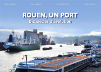 Rouen, un port : Dix siècles d'évolution