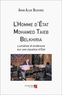 L'Homme d'État Mohamed Taieb Belkhiria