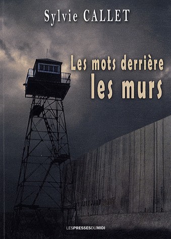 Les mots derrière les murs