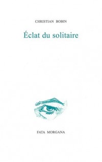 Eclat du solitaire