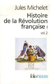 Histoire de la Révolution française (Tome 1 Volume 2))