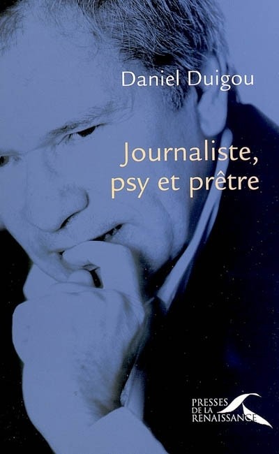 Journaliste, psy et prêtre
