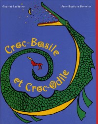 Croc-Basile et Croc-Odile