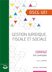 DSCG1 Gestion juridique, fiscale et sociale corrigé