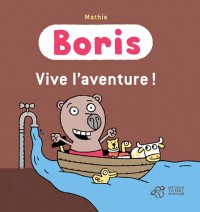 Boris : Vive l'aventure !
