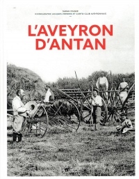 L'aveyron d'antan - Nouvelle édition