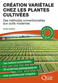 Création variétale chez les plantes cultivées: Des méthodes conventionnelles aux outils modernes
