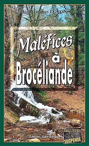 Maléfices à Brocéliande: Les enquêtes du commandant Rosko - Tome 9