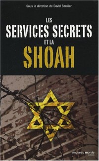 Les services secrets et la Shoah