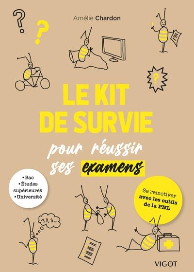 Le kit de survie de l'étudiant: Pour se remotiver avec les outils de la PNL