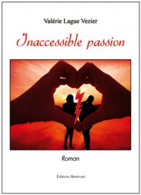 Inaccessible passion