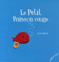 LE PETIT POISSON ROUGE (Nouvelle édition)
