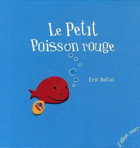 LE PETIT POISSON ROUGE (Nouvelle édition)