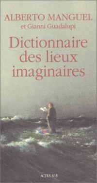 Dictionnaire des lieux imaginaires