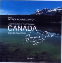 Canada : Sur les traces de Jacques Cartier