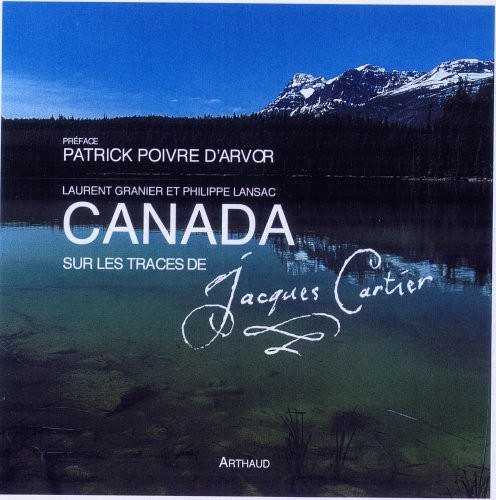 Canada : Sur les traces de Jacques Cartier