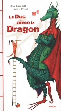 Le Duc aime le dragon