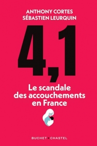 4,1: Le scandale des accouchements en France