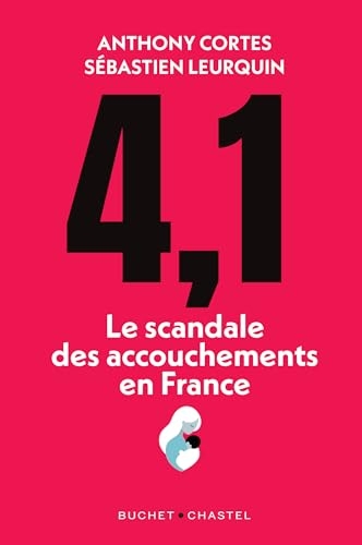 4,1: Le scandale des accouchements en France