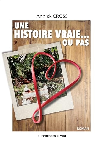 Une histoire vraie…ou pas