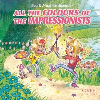 Les P'tits Normands - Les couleurs des impressionnistes (GB): Les couleurs des impressionnistes