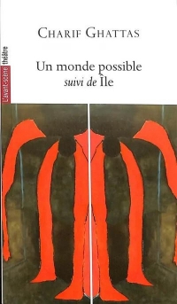 Un monde possible suivi de Île