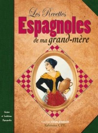 Les recettes espagnoles de nos grands mères