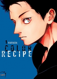 Color recipe, Tome 1 :