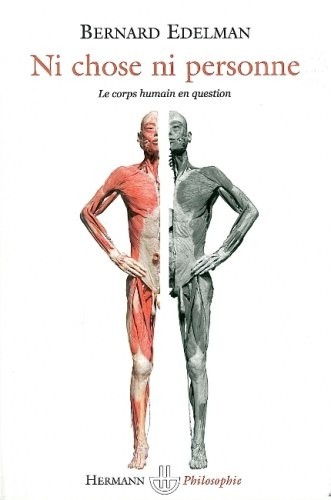 Ni chose, ni personne : Le corps humain en question