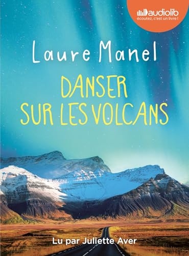 Danser sur les volcans: Livre audio 1 CD MP3