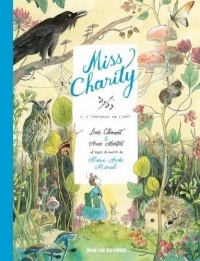 Miss Charity, Tome 1 : L'enfance de l'art