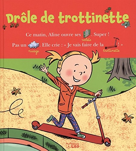 Lire avec les images: Drôle de trottinette - Dès 4 ans