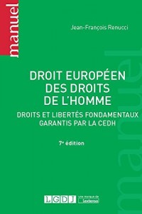 Droit européen des droits de l'homme : Droits et libertés fondamentaux garantis par la CEDH