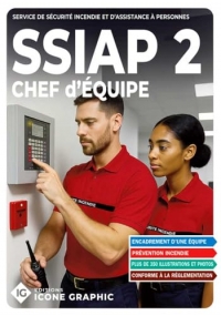 Livre SSIAP2 - Service de Sécurité Incendie et d'Assistance à Personnes - Chef d'équipe